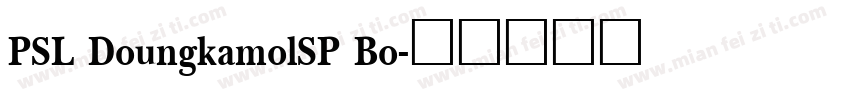 PSL DoungkamolSP Bo字体转换